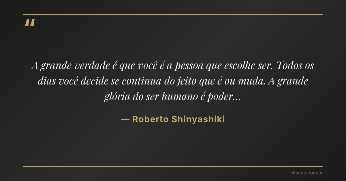 Citação de Roberto Shinyashiki