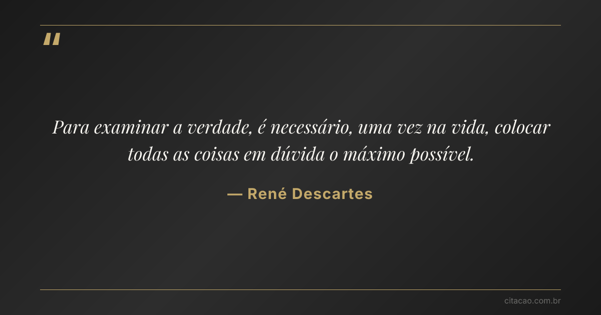 Citação de René Descartes