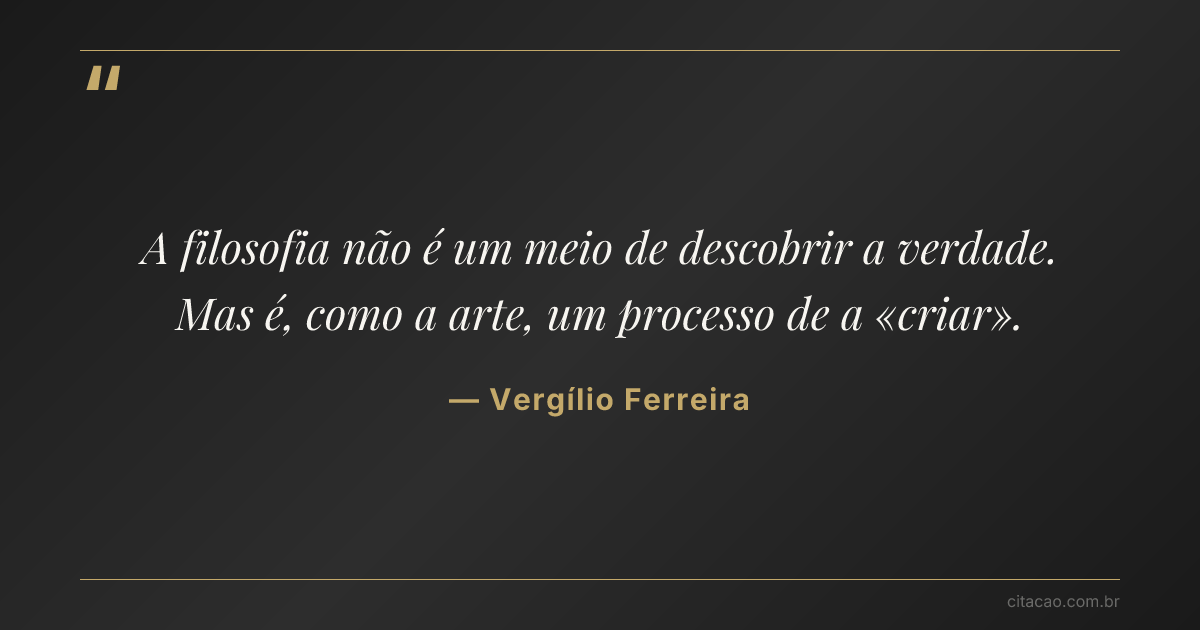 Citação de Vergílio Ferreira
