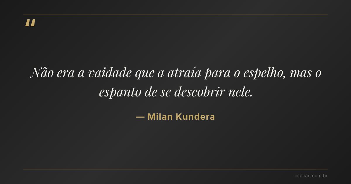 Citação de Milan Kundera