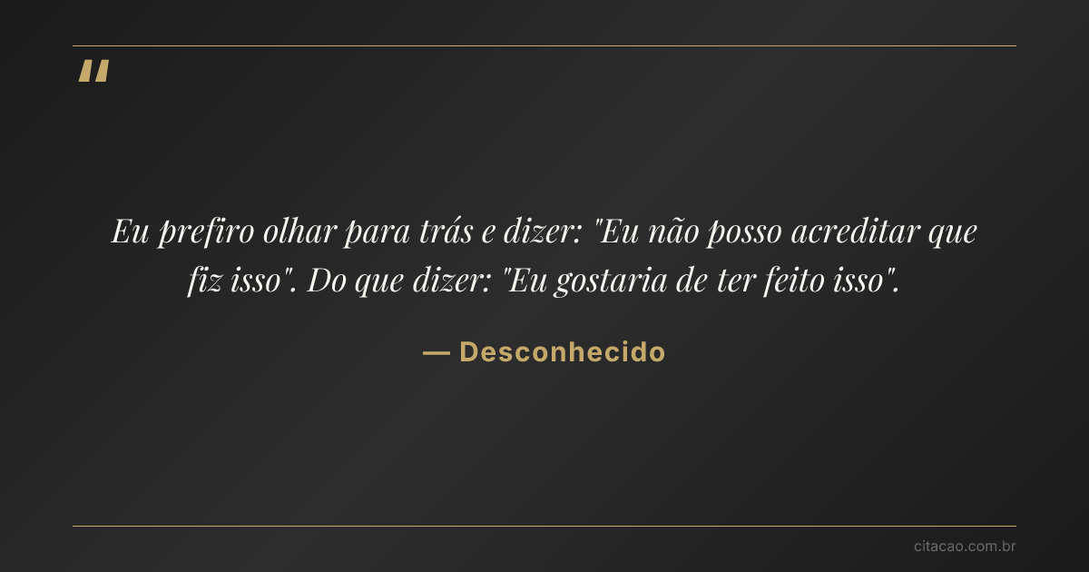 Citação de Desconhecido