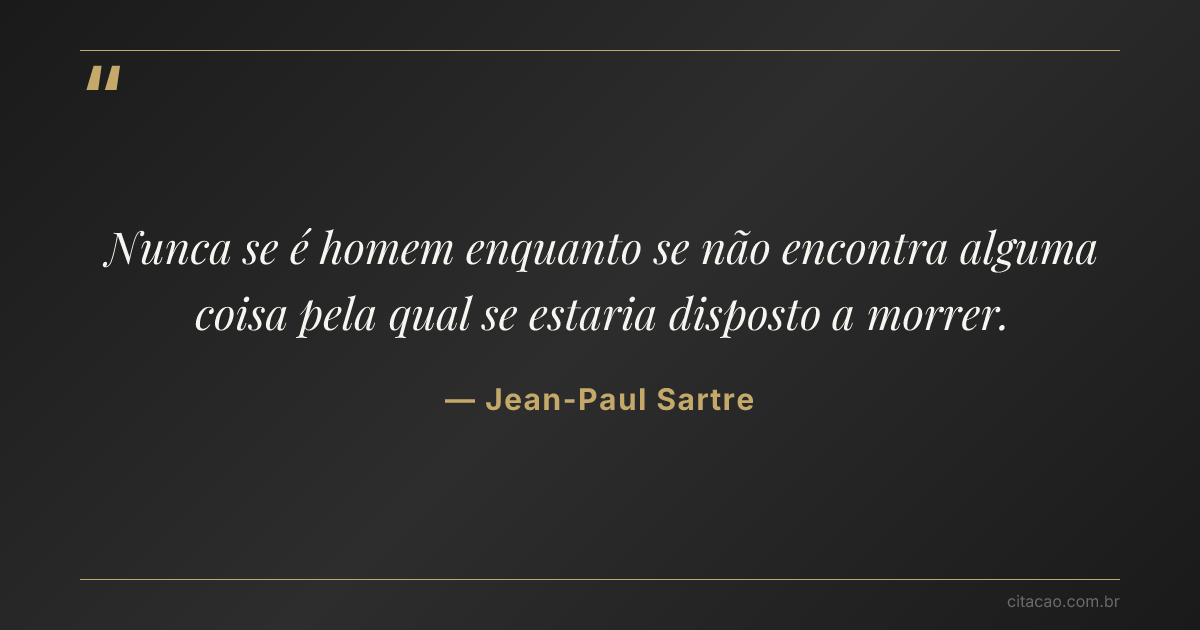 Citação de Jean-Paul Sartre
