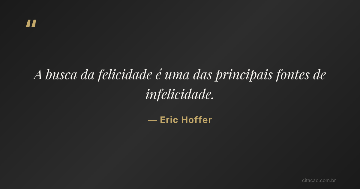 Citação de Eric Hoffer