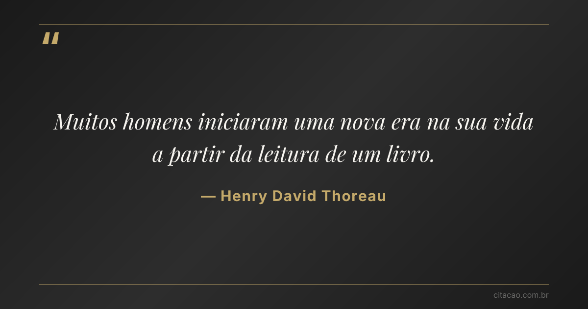 Citação de Henry David Thoreau