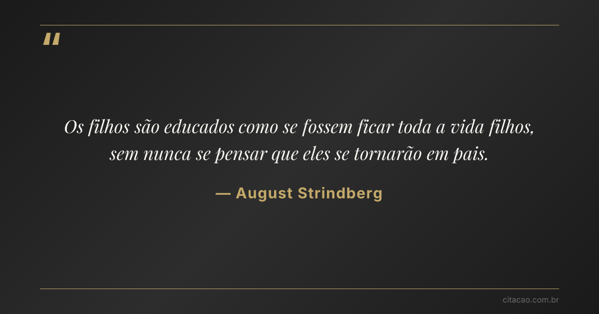 Citação de August Strindberg