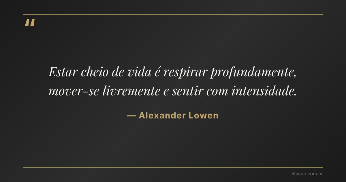 Citação de Alexander Lowen