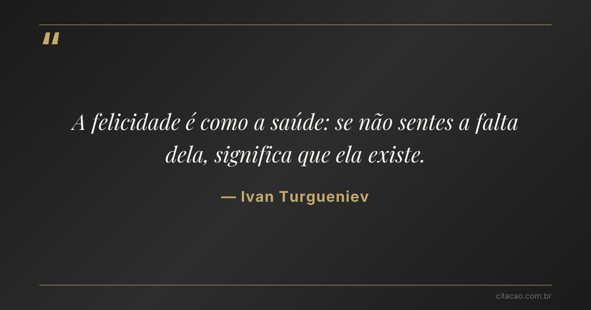 Citação de Ivan Turgueniev