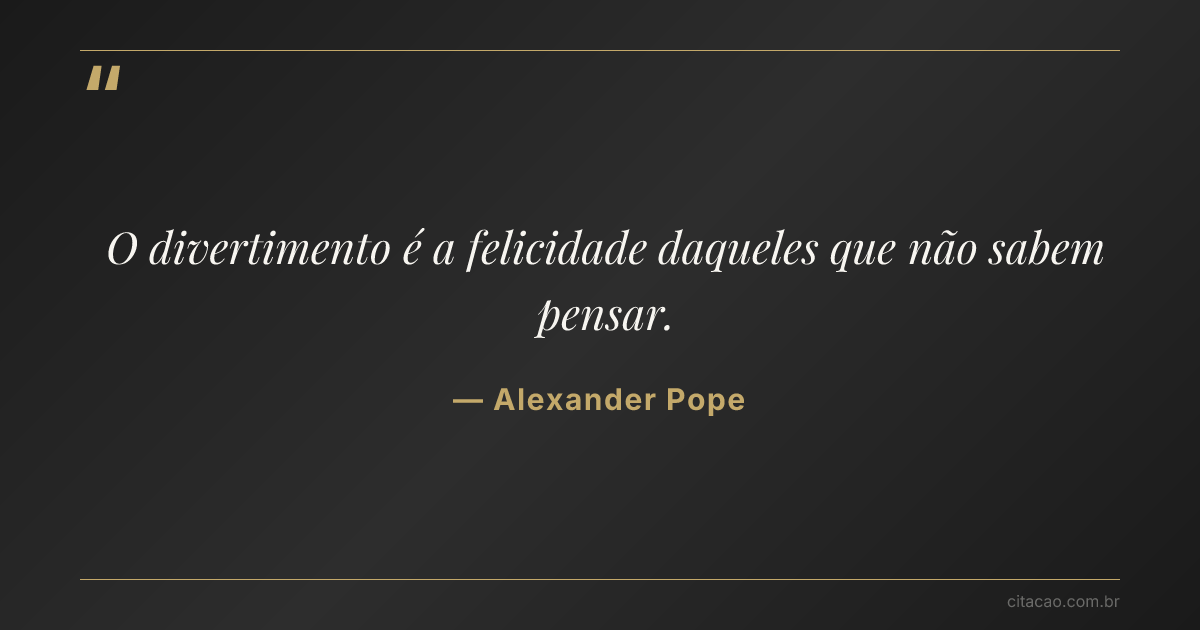 Citação de Alexander Pope