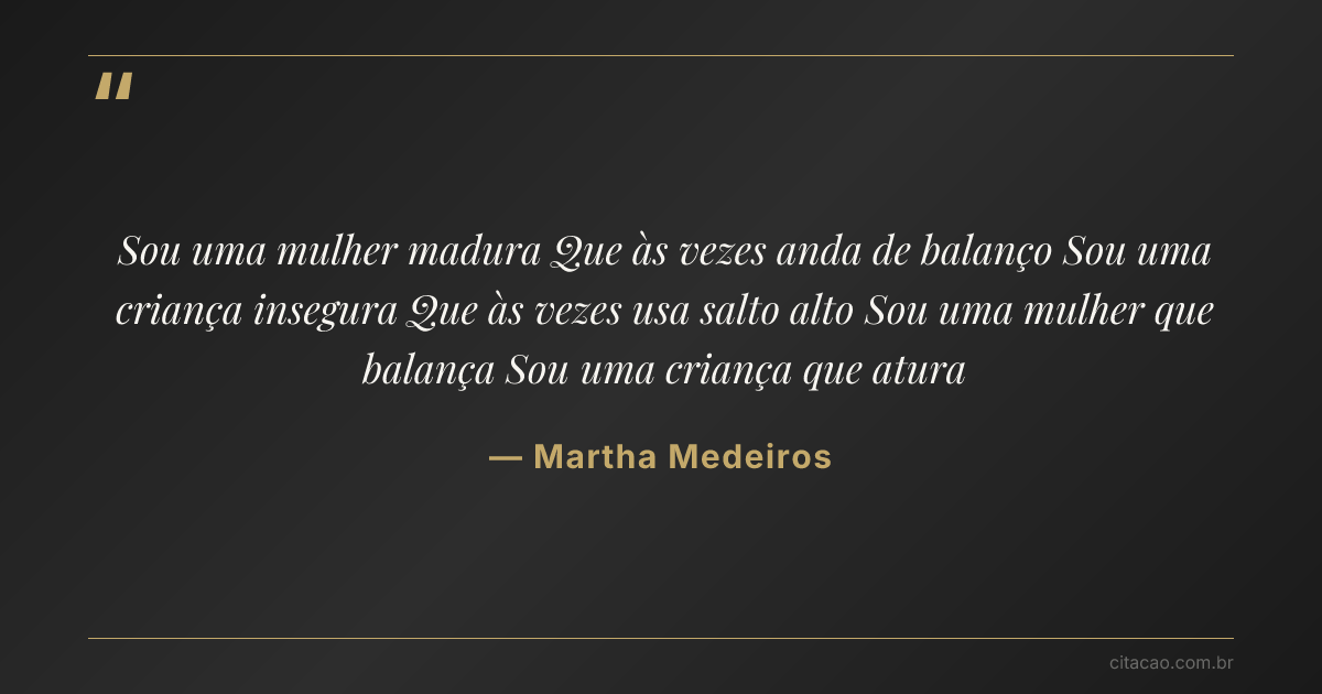 Citação de Martha Medeiros
