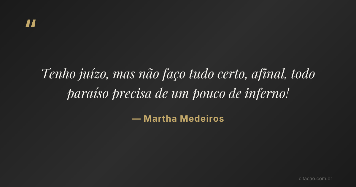 Citação de Martha Medeiros