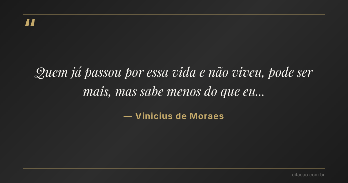 Citação de Vinicius de Moraes