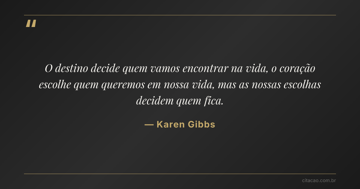 Citação de Karen Gibbs