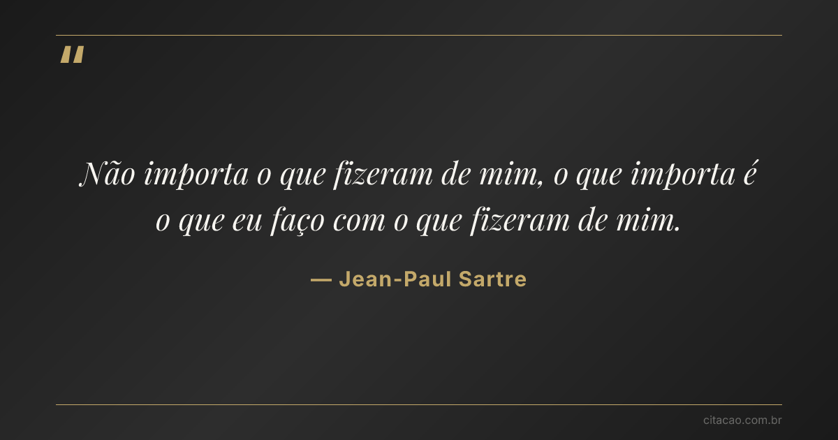 Citação de Jean-Paul Sartre