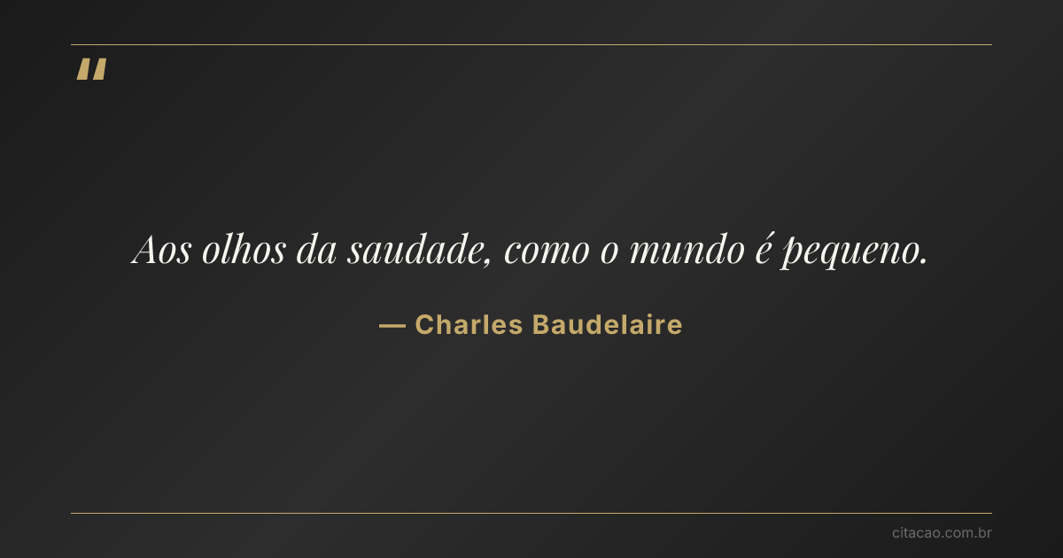 Citação de Charles Baudelaire