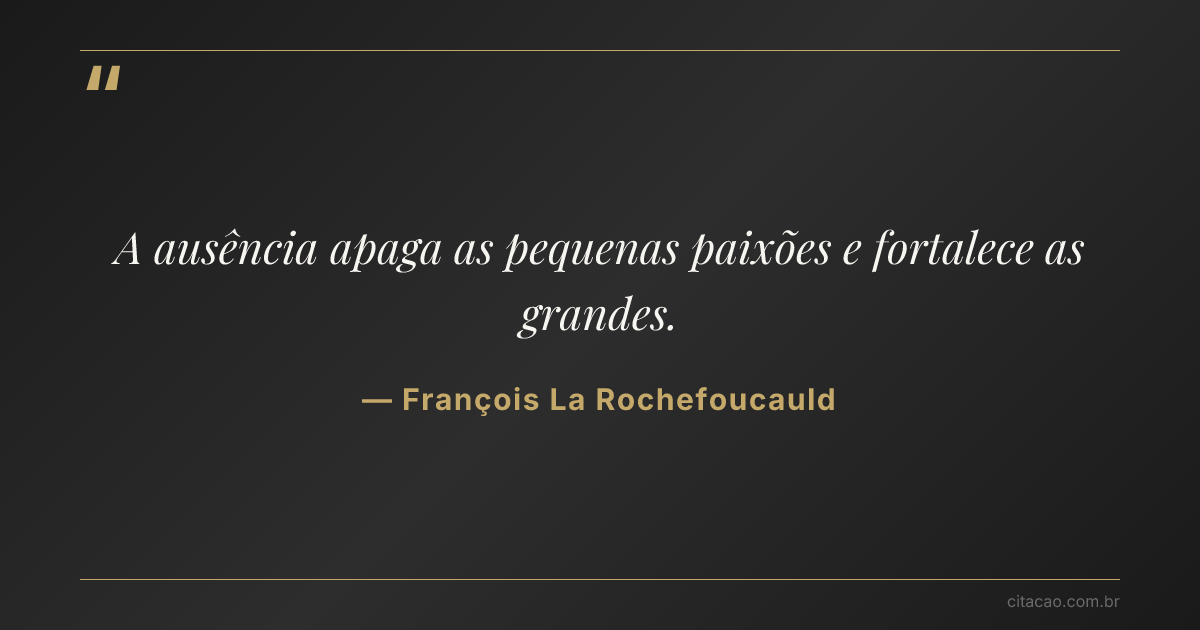 Citação de François La Rochefoucauld