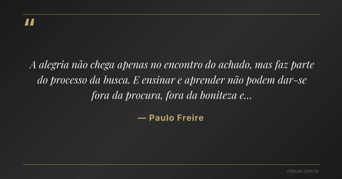 Citação de Paulo Freire