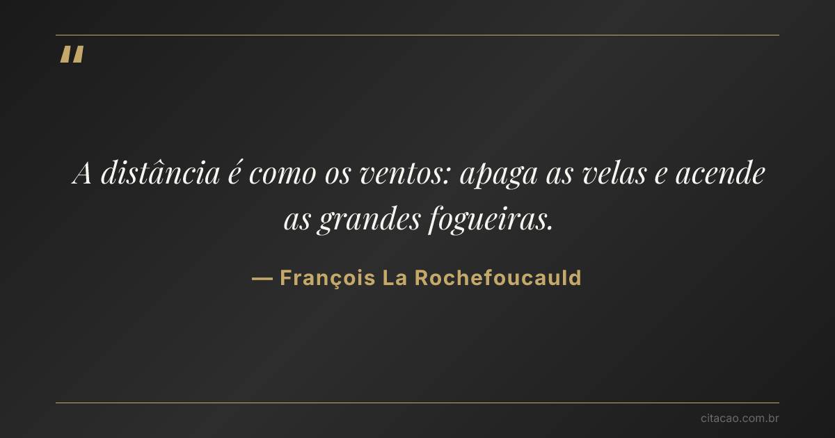 Citação de François La Rochefoucauld