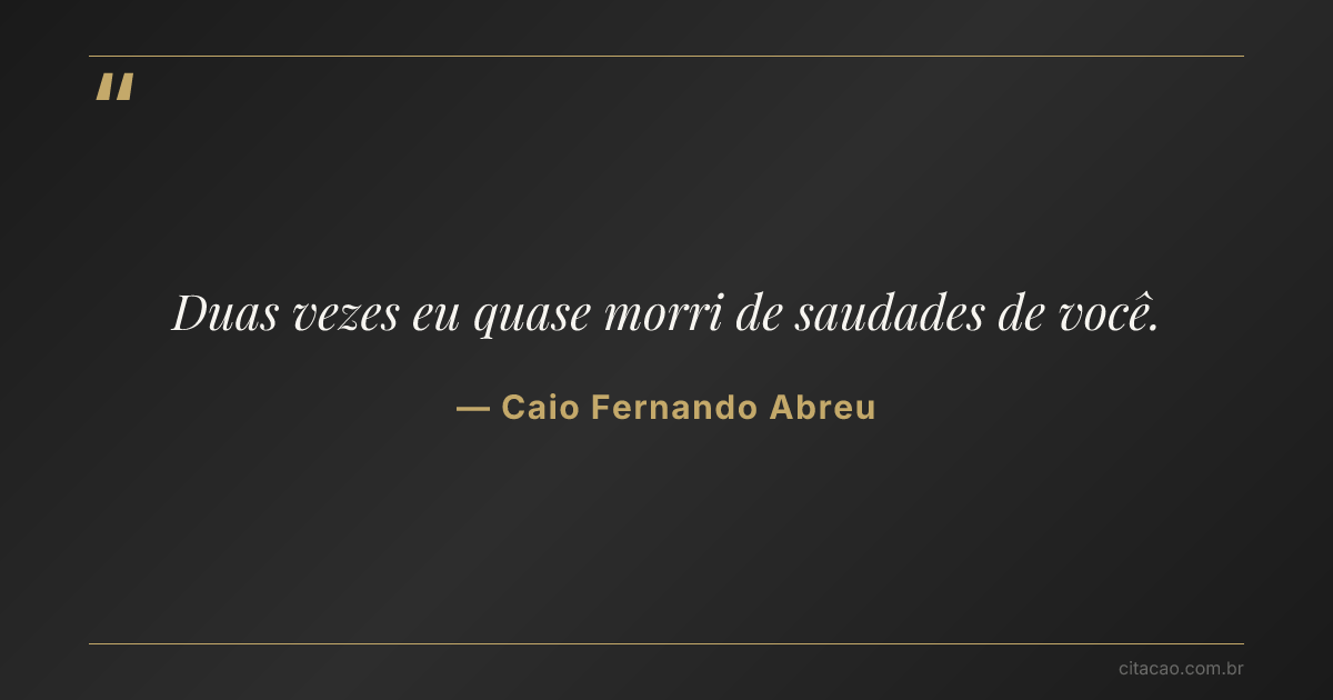 Citação de Caio Fernando Abreu