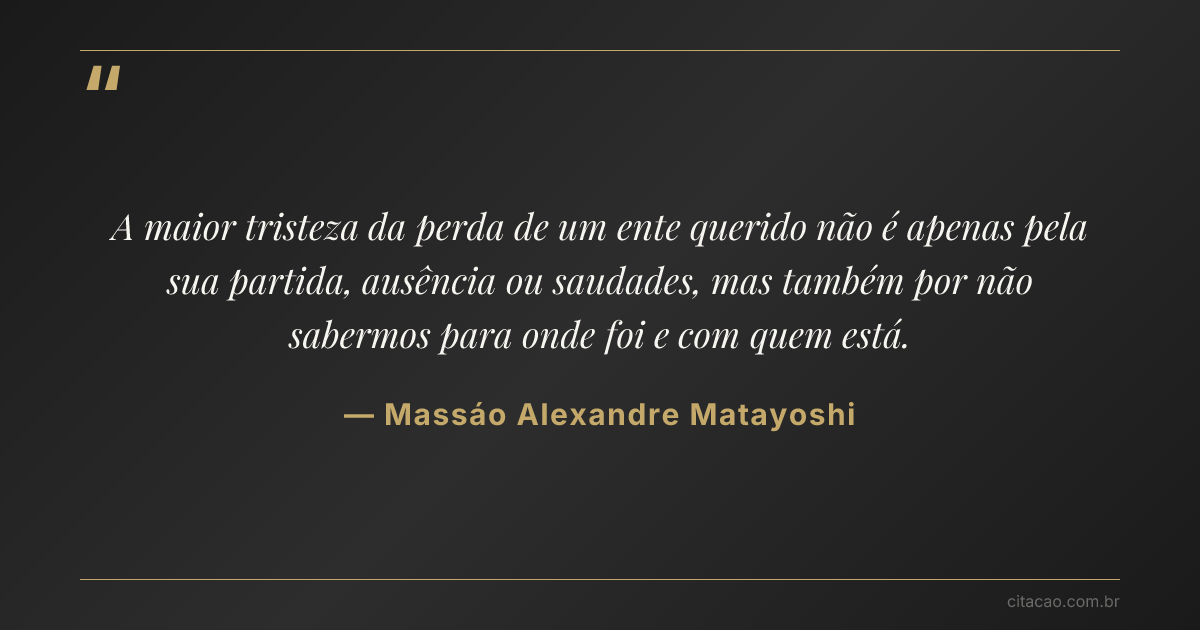 Citação de Massáo Alexandre Matayoshi