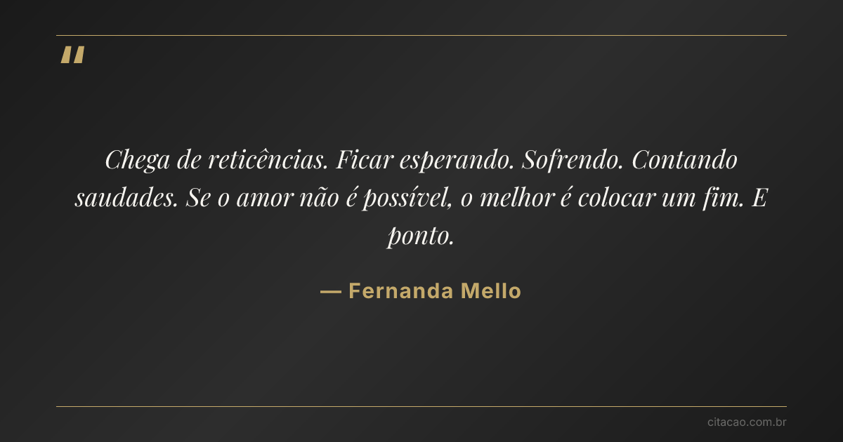 Citação de Fernanda Mello