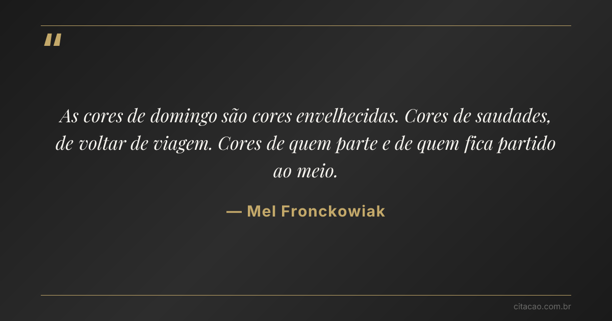 Citação de Mel Fronckowiak
