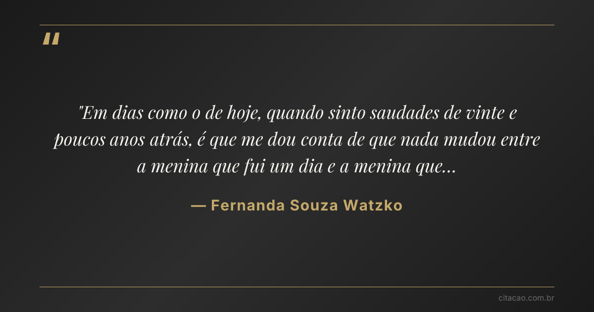 Citação de Fernanda Souza Watzko