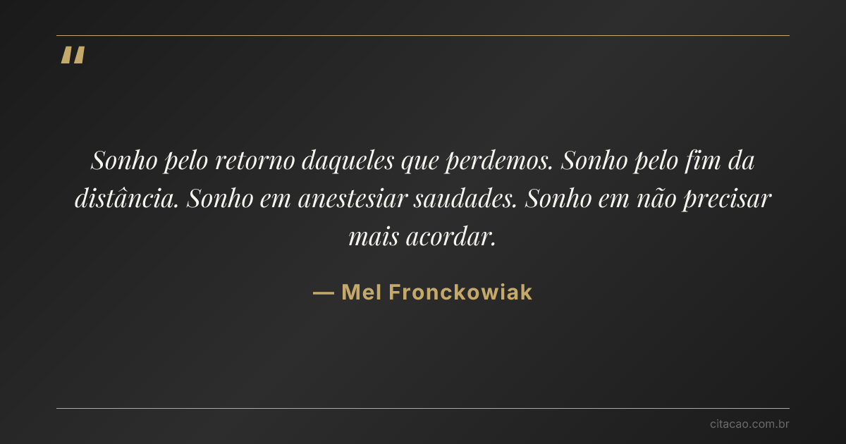 Citação de Mel Fronckowiak