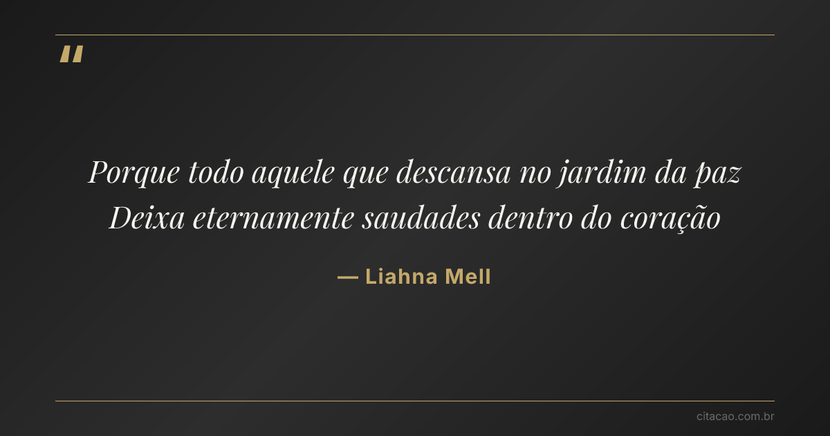 Citação de Liahna Mell