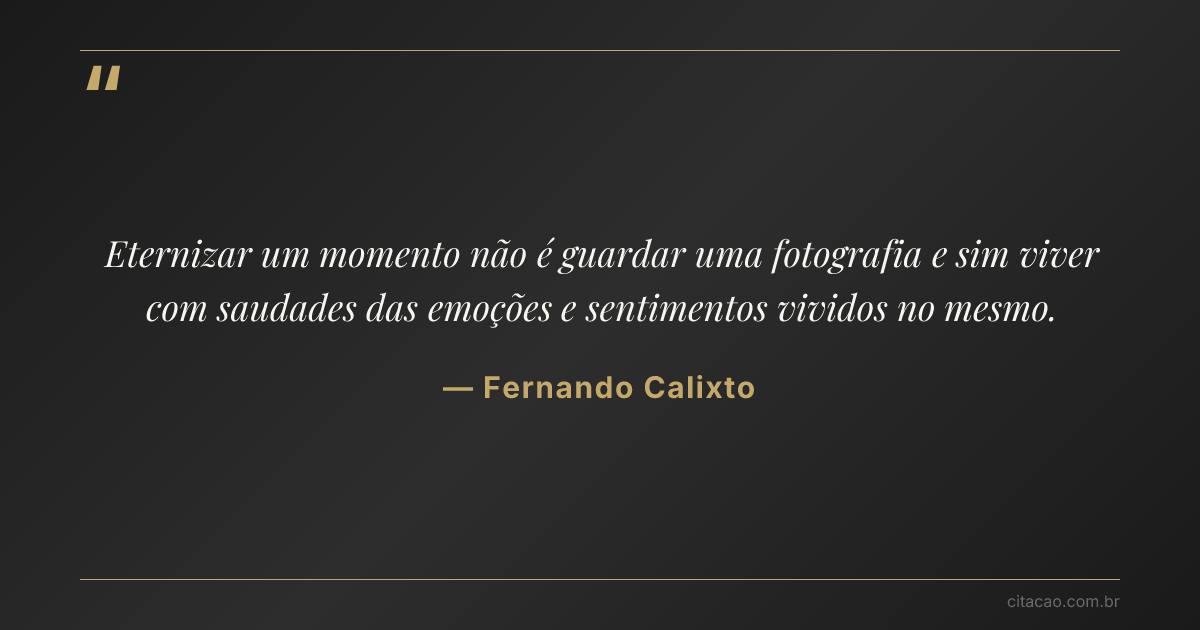 Citação de Fernando Calixto