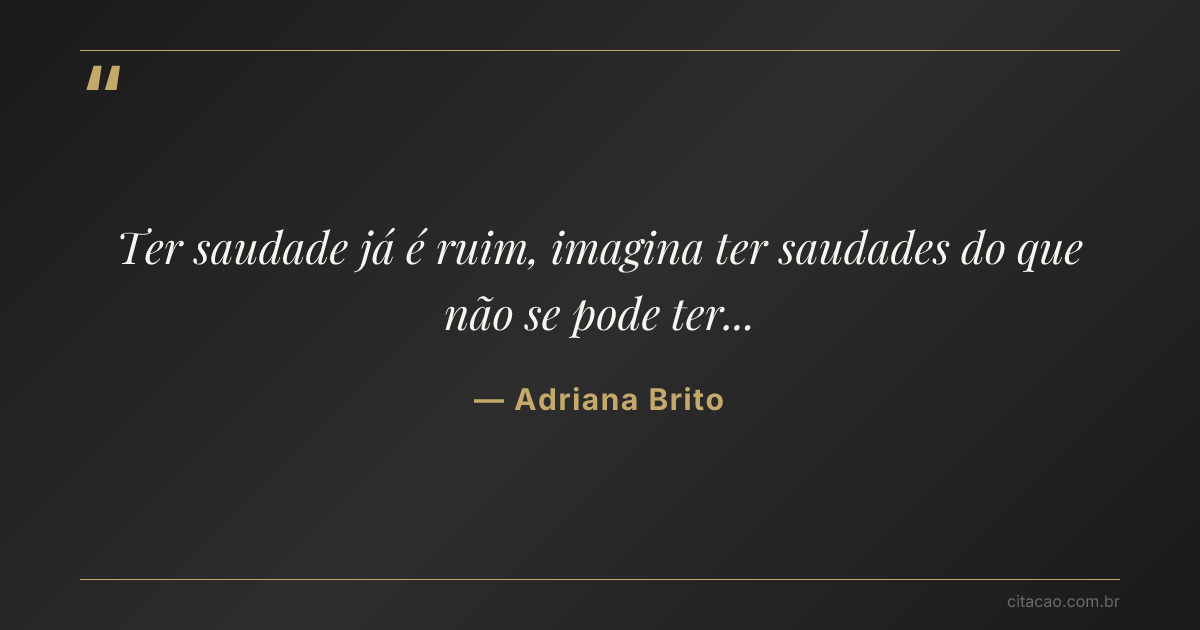 Citação de Adriana Brito