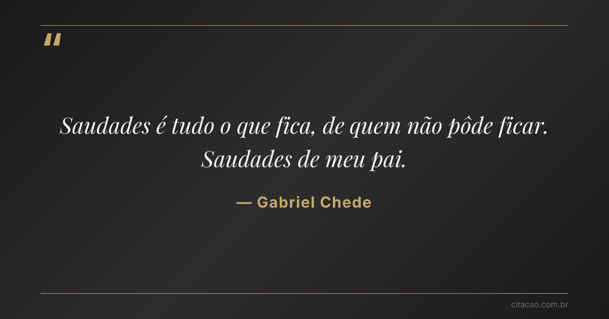 Citação de Gabriel Chede