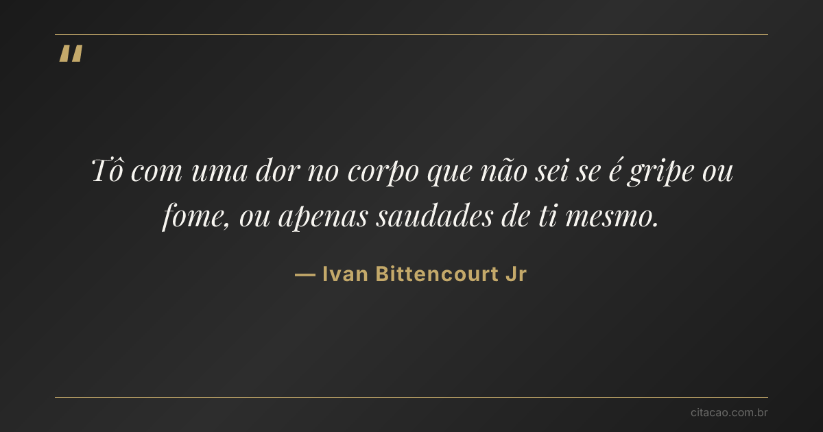 Citação de Ivan Bittencourt Jr