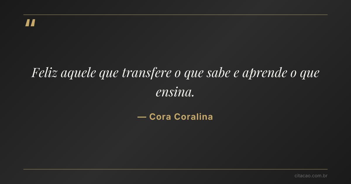 Citação de Cora Coralina