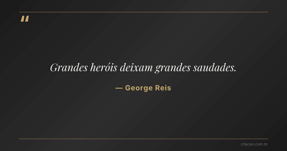 Citação de George Reis