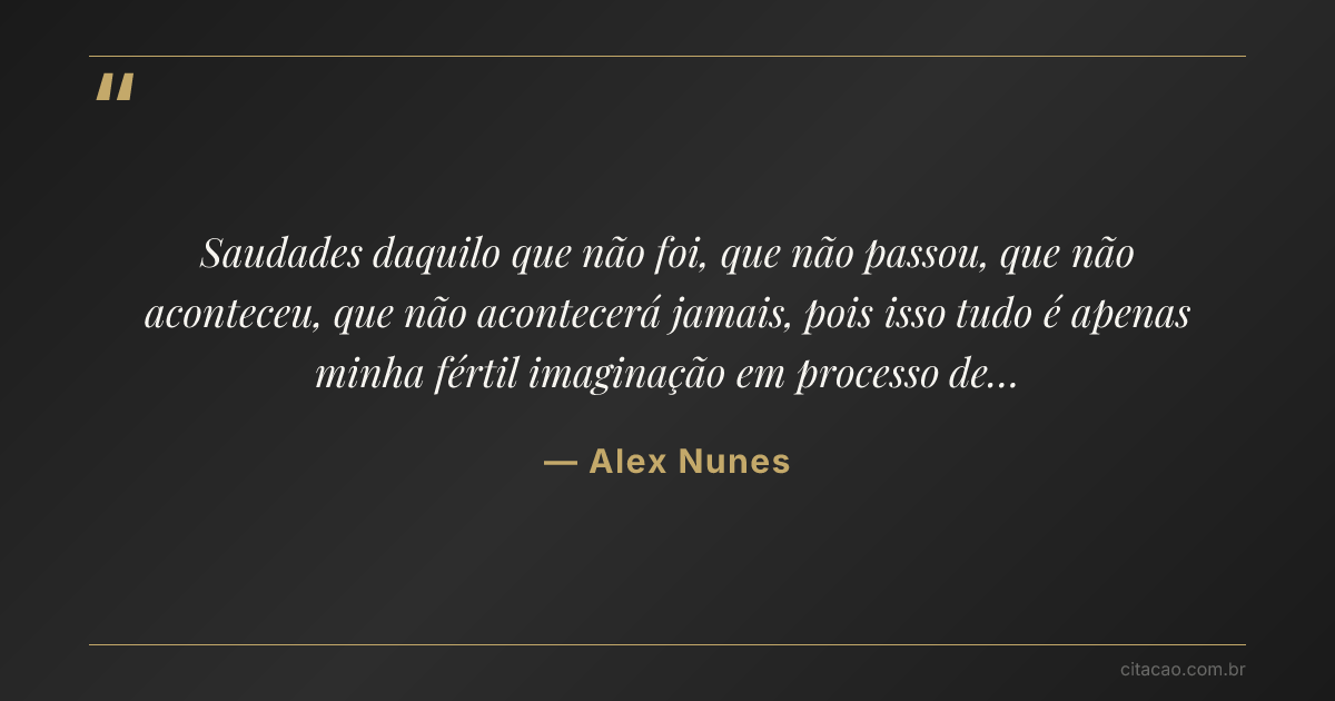 Citação de Alex Nunes