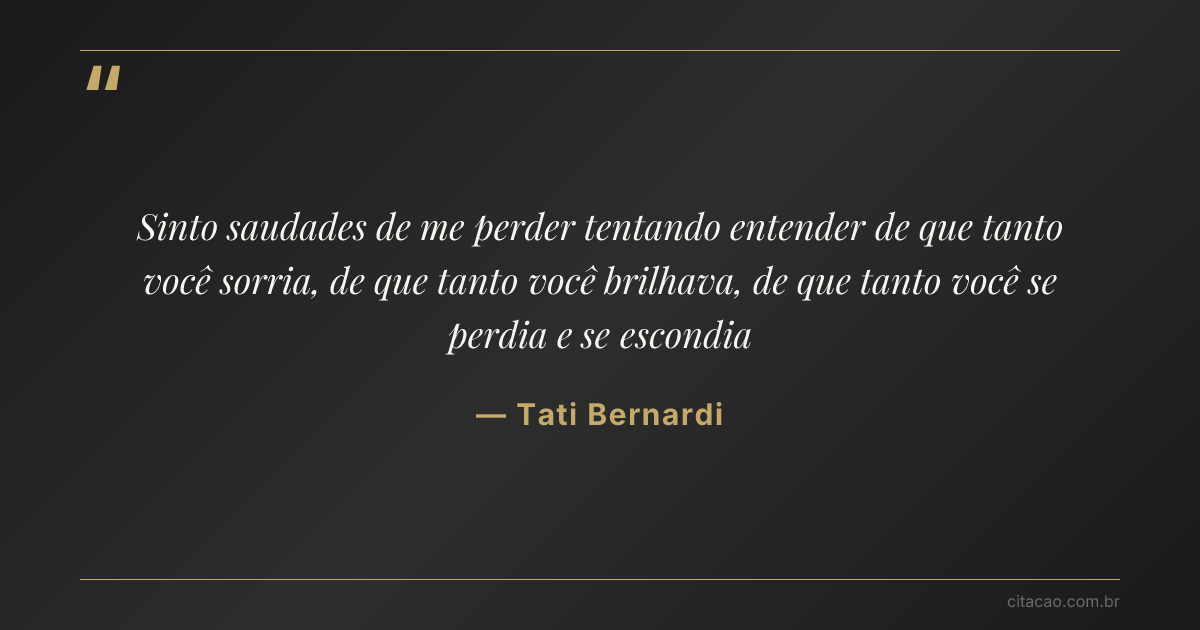 Citação de Tati Bernardi