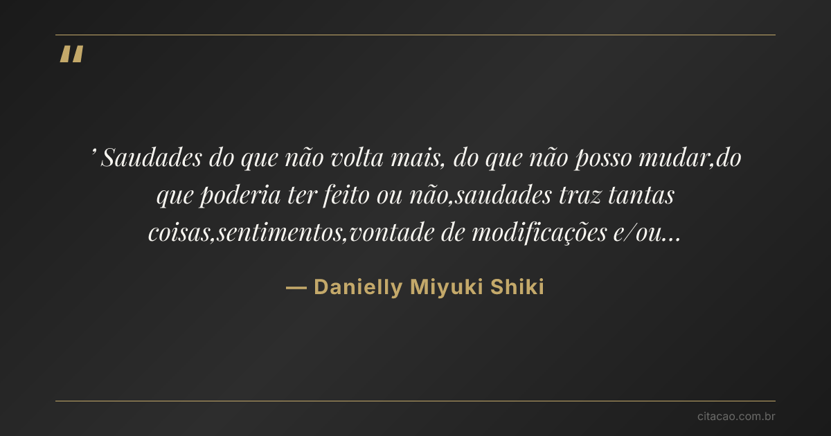 Citação de Danielly Miyuki Shiki